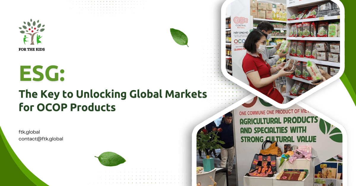 ESG: The Key to Unlocking Global Markets for OCOP Products